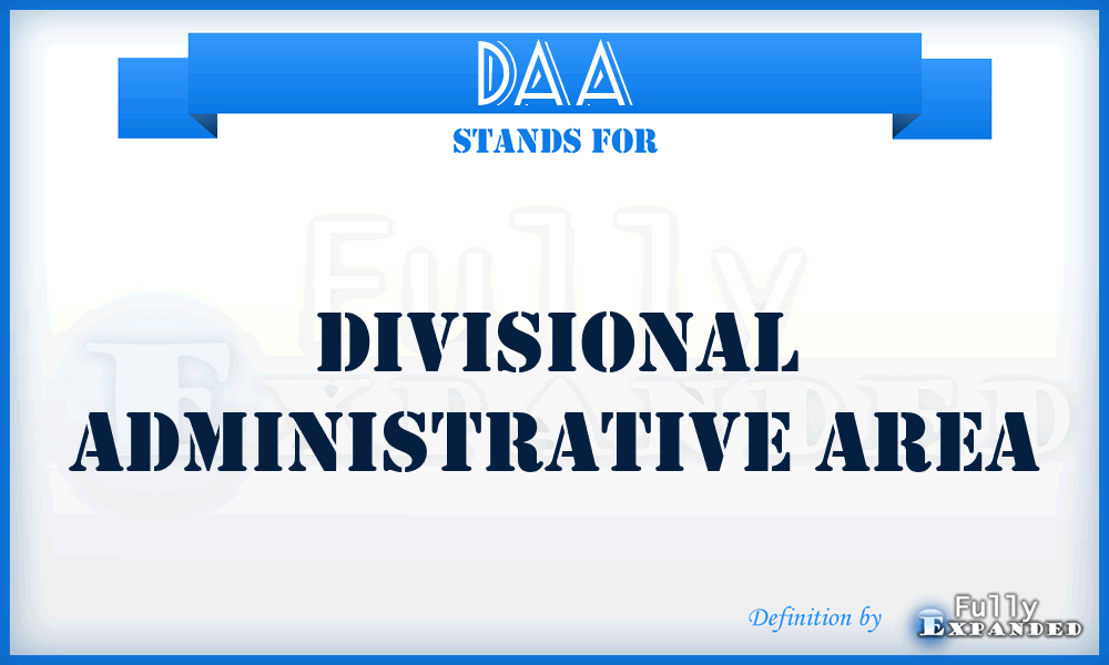 DAA - Divisional Administrative Area