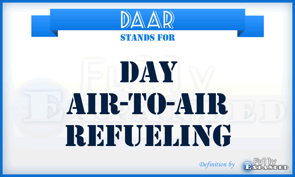 DAAR - day air-to-air refueling
