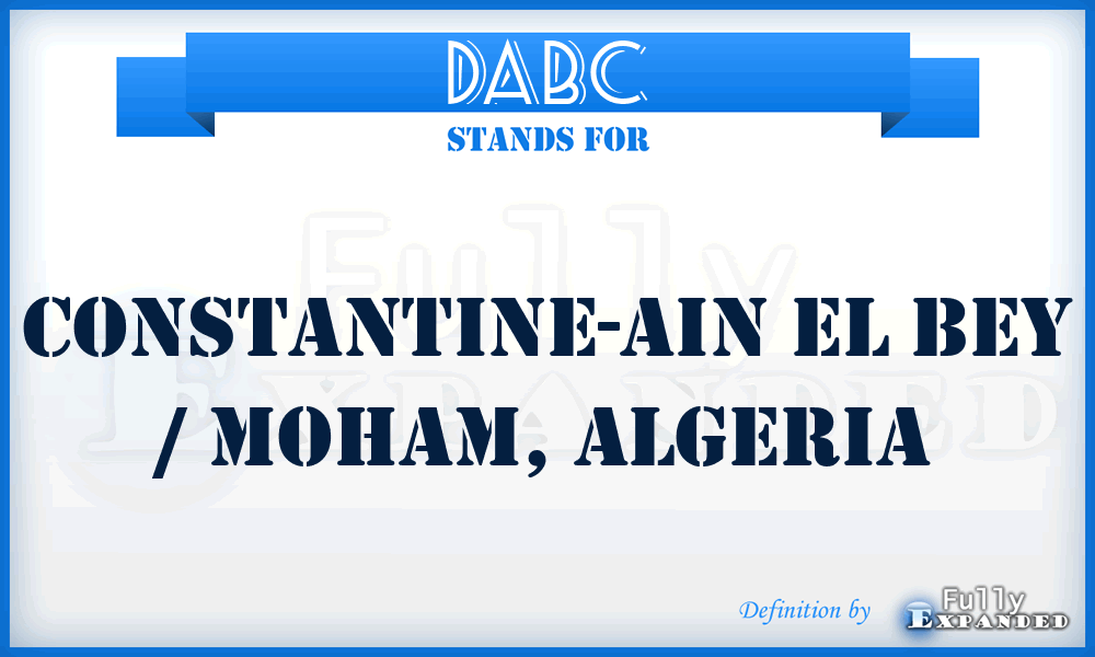 DABC - Constantine-Ain El Bey / Moham, Algeria