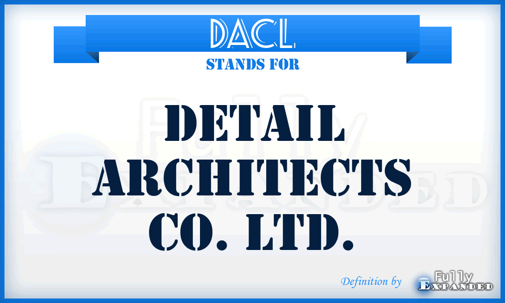 DACL - Detail Architects Co. Ltd.