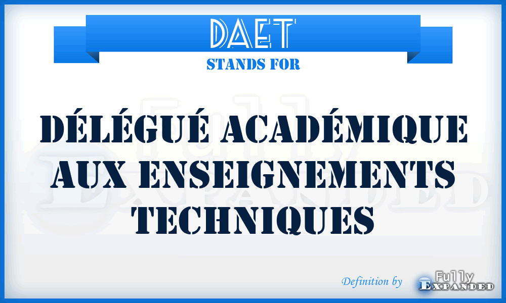 DAET - Délégué académique aux enseignements techniques