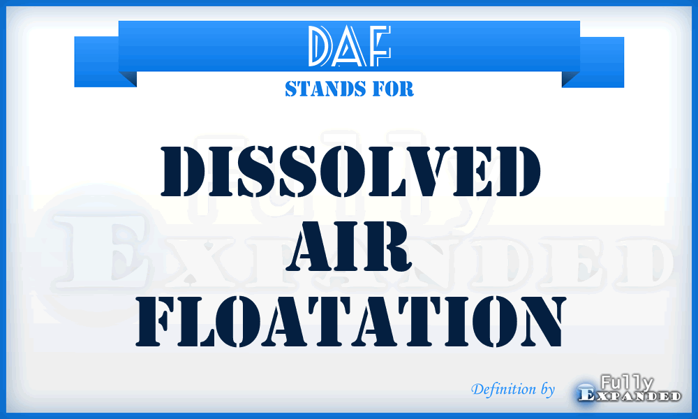 DAF - Dissolved Air Floatation