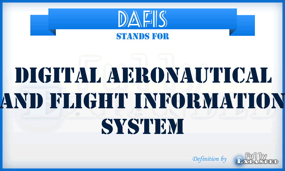 DAFIS - Digital Aeronautical and Flight Information System