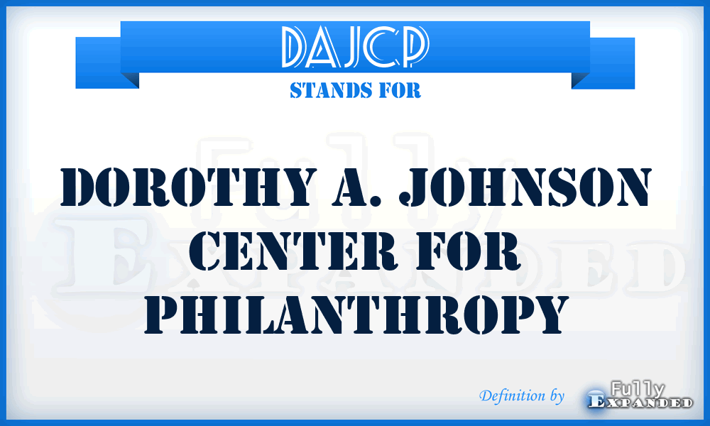 DAJCP - Dorothy A. Johnson Center for Philanthropy