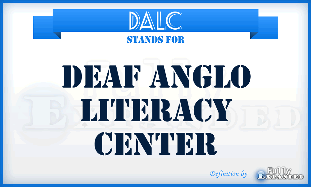 DALC - Deaf Anglo Literacy Center