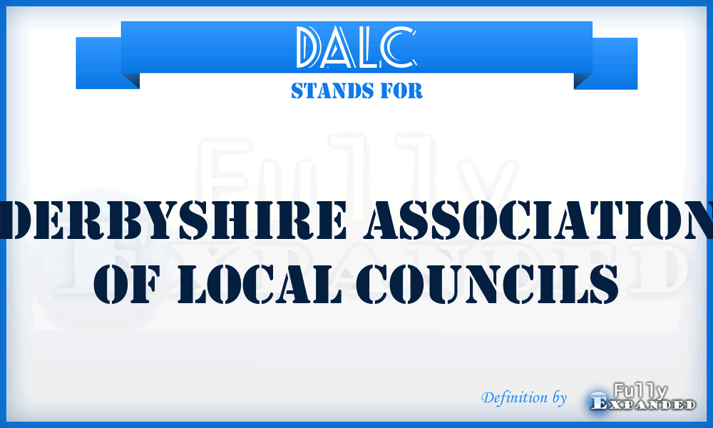 DALC - Derbyshire Association of Local Councils