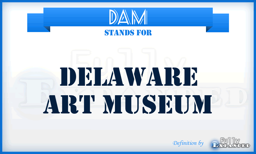 DAM - Delaware Art Museum