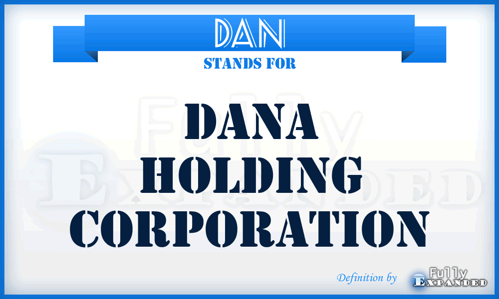 DAN - Dana Holding Corporation