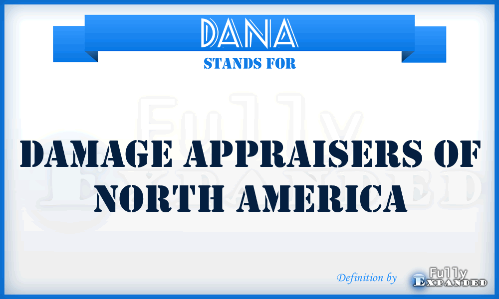 DANA - Damage Appraisers of North America