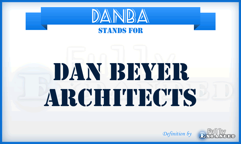 DANBA - DAN Beyer Architects