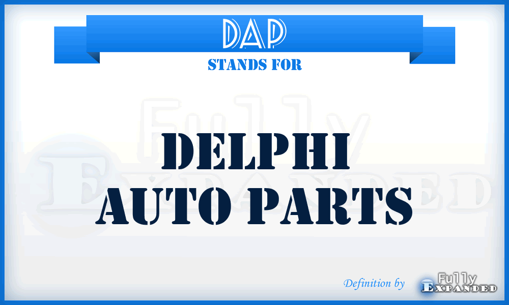 DAP - Delphi Auto Parts