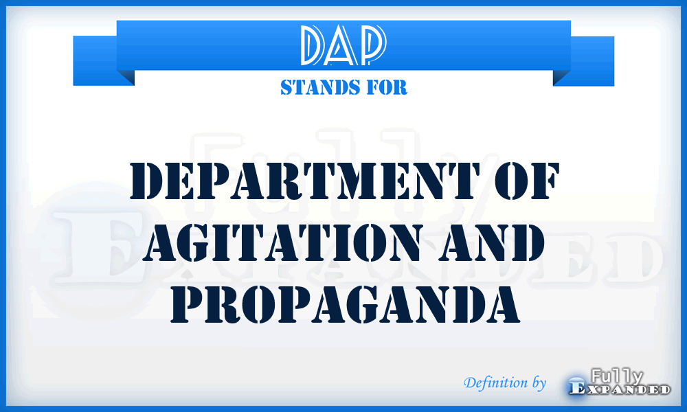 DAP - Department of Agitation and Propaganda