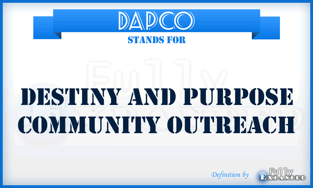 DAPCO - Destiny And Purpose Community Outreach