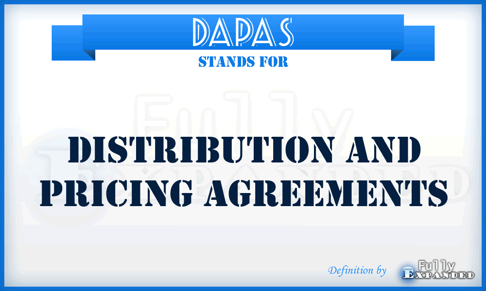 DAPAS - distribution and pricing agreements