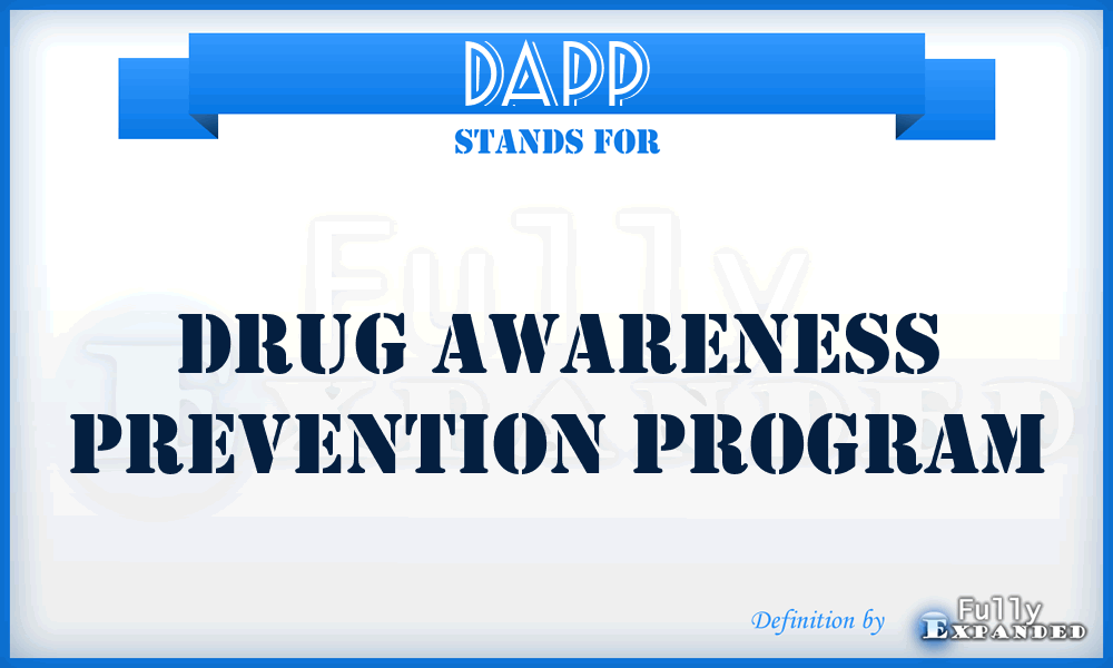 DAPP - Drug Awareness Prevention Program