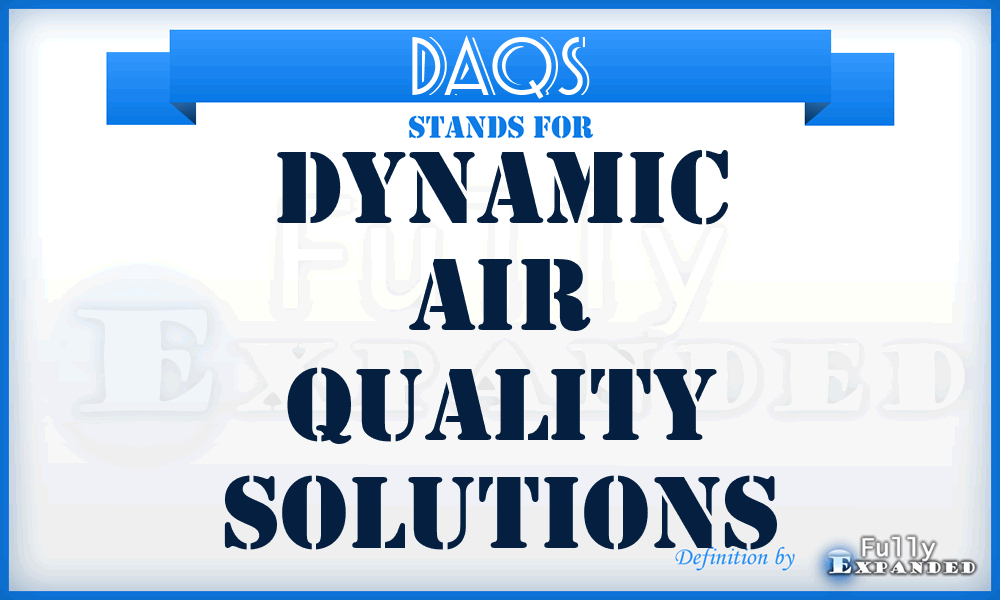 DAQS - Dynamic Air Quality Solutions