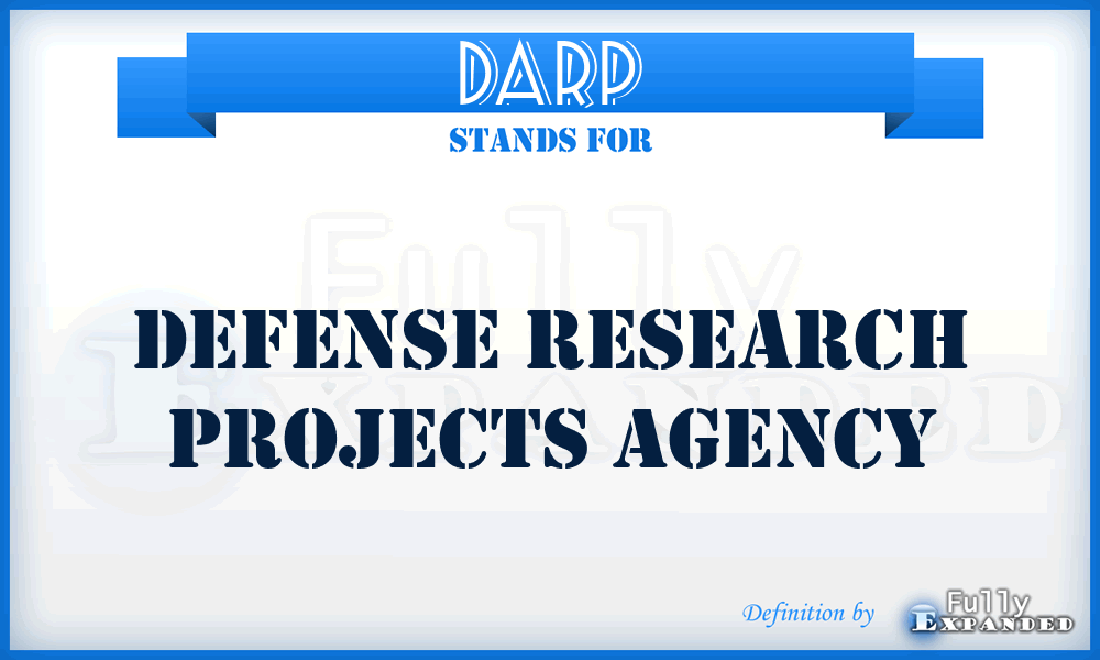 DARP - Defense Research Projects Agency