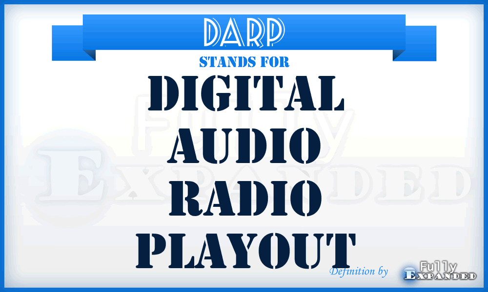 DARP - Digital Audio Radio Playout