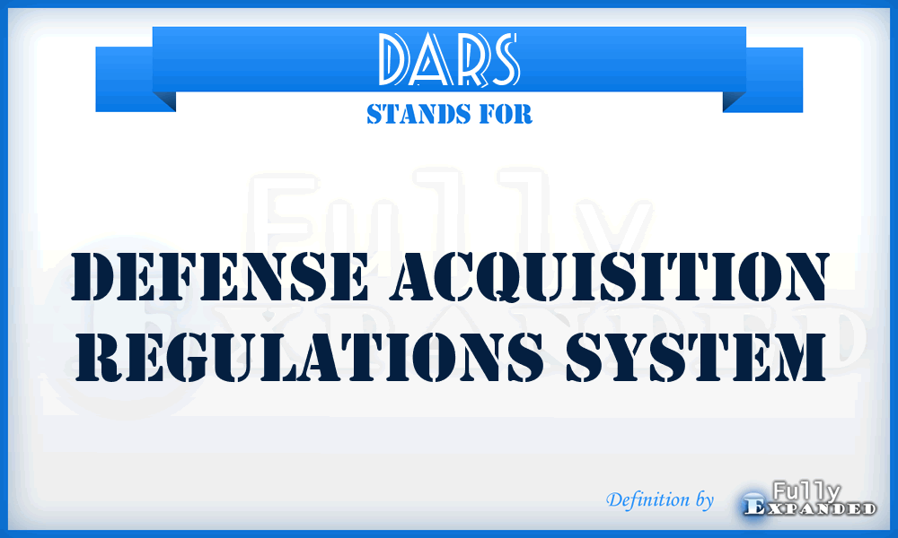DARS - Defense Acquisition Regulations System