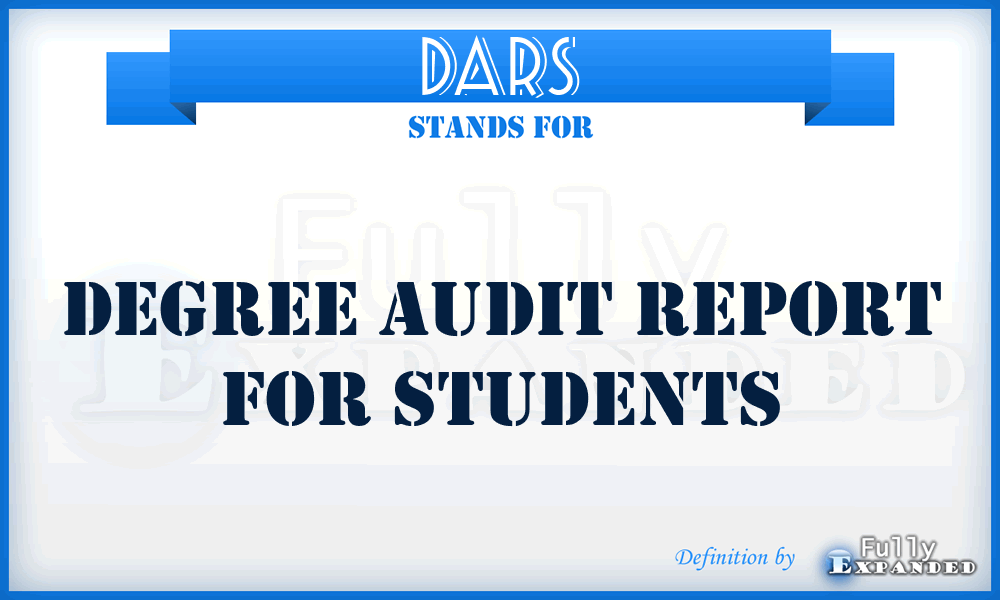 DARS - Degree Audit Report for Students