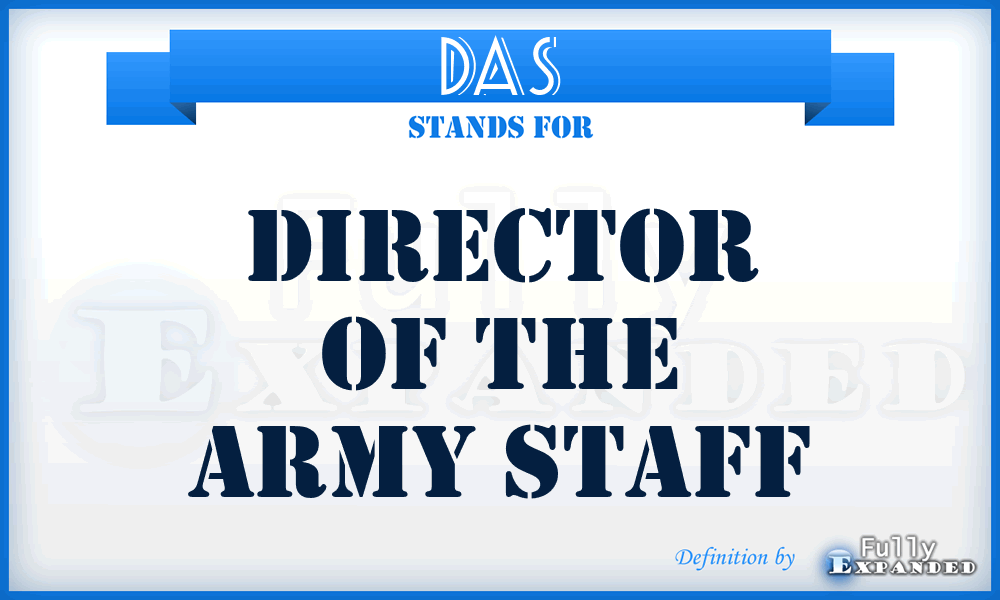 DAS - Director of the Army Staff