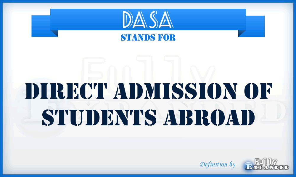DASA - Direct Admission Of Students Abroad