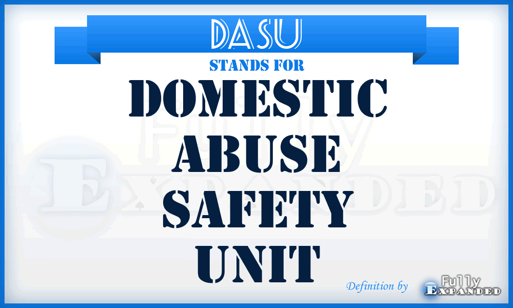 DASU - Domestic Abuse Safety Unit