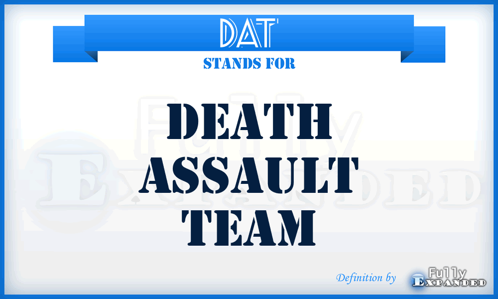 DAT - Death Assault Team