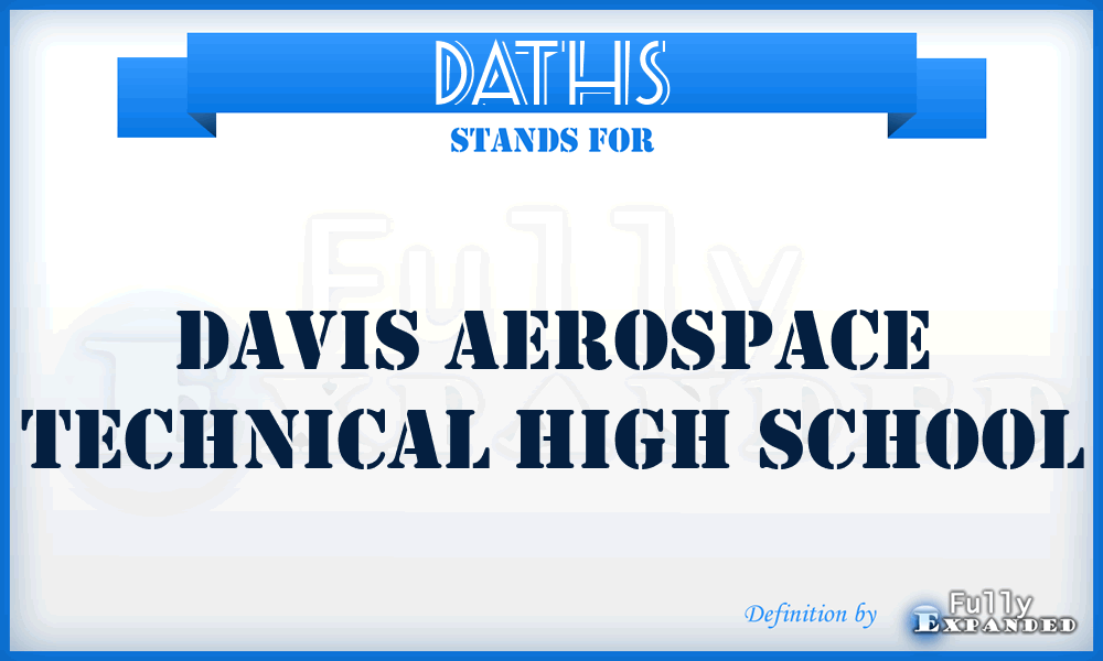 DATHS - Davis Aerospace Technical High School