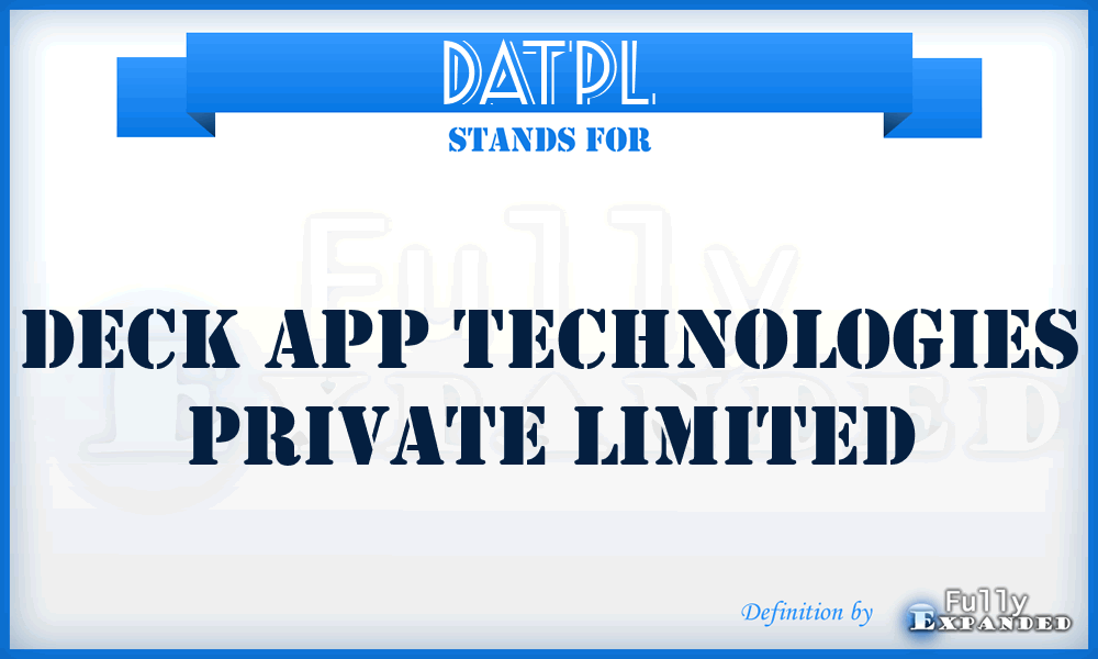 DATPL - Deck App Technologies Private Limited