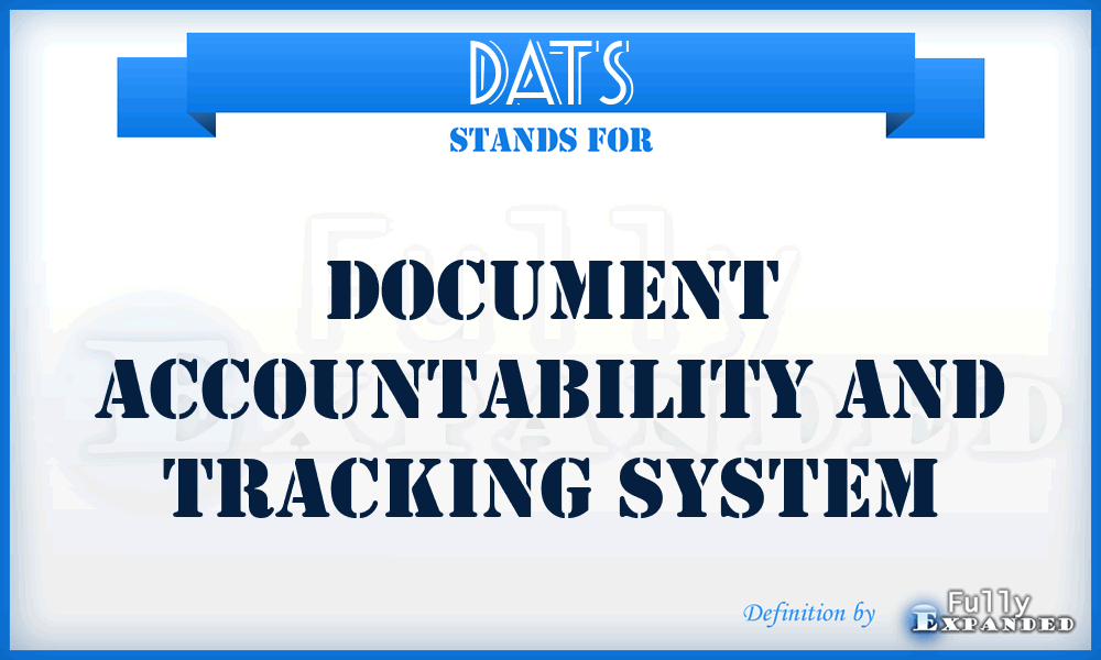 DATS - Document Accountability and Tracking System