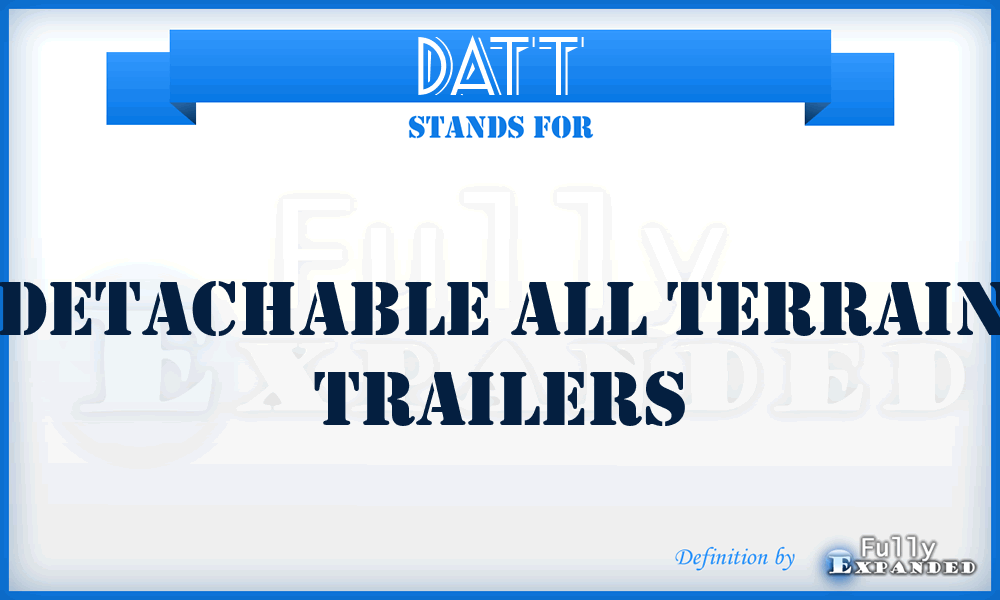 DATT - Detachable All Terrain Trailers