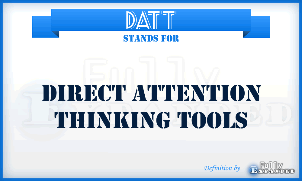 DATT - Direct Attention Thinking Tools