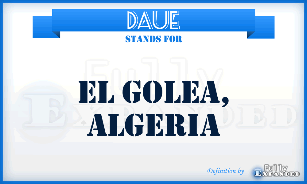 DAUE - El Golea, Algeria