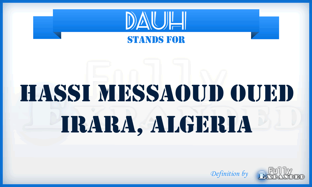 DAUH - Hassi Messaoud Oued Irara, Algeria