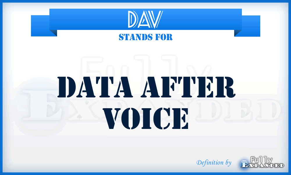 DAV - Data After Voice