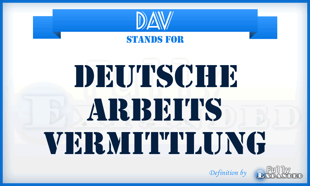 DAV - Deutsche Arbeits Vermittlung