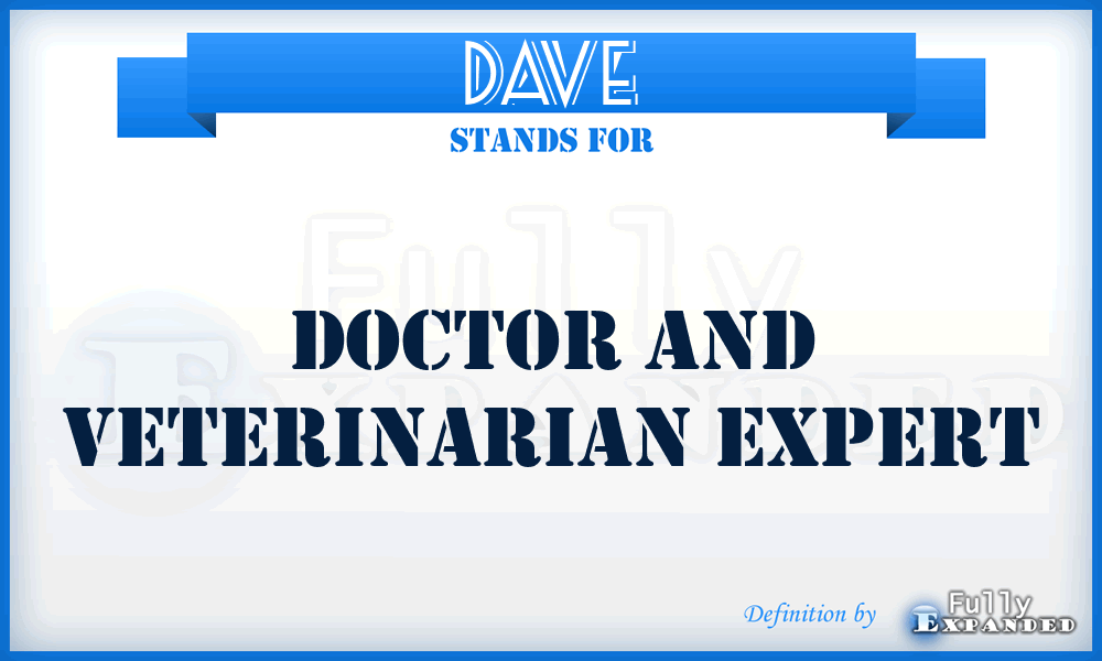 DAVE - Doctor And Veterinarian Expert