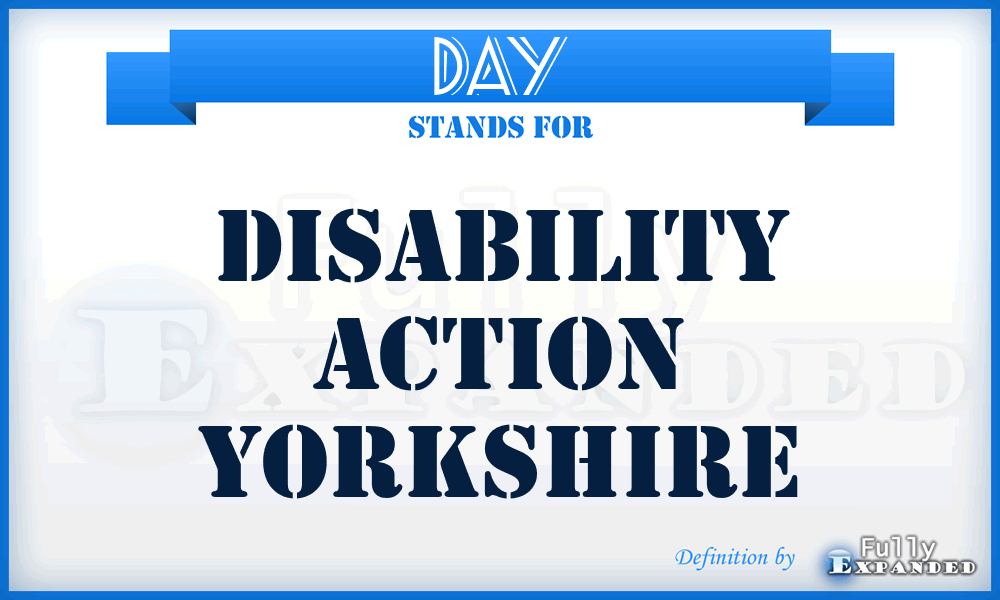 DAY - Disability Action Yorkshire