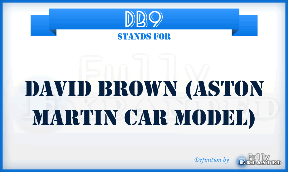DB9 - David Brown (Aston Martin car model)
