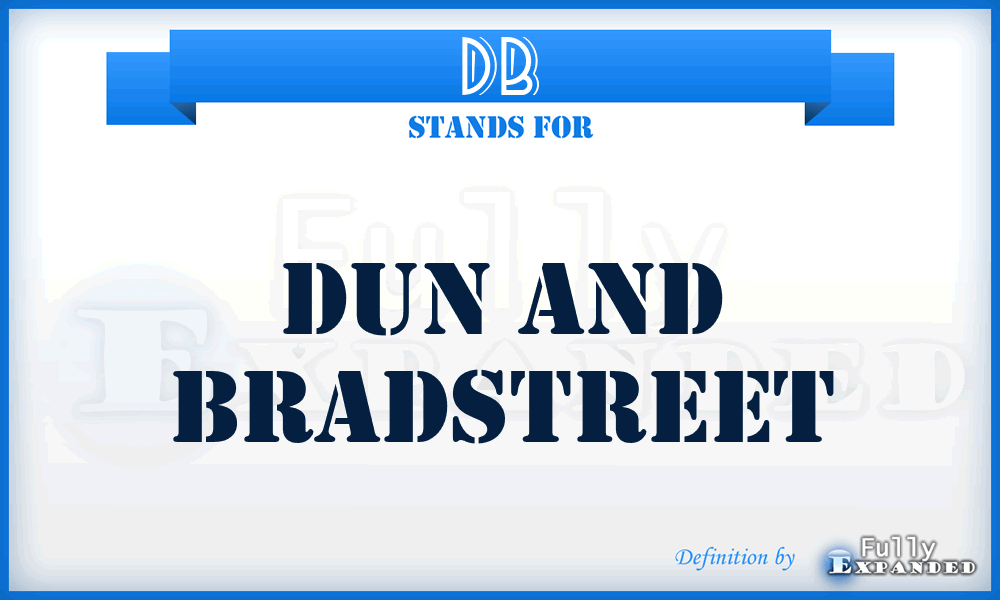 DB - Dun and Bradstreet