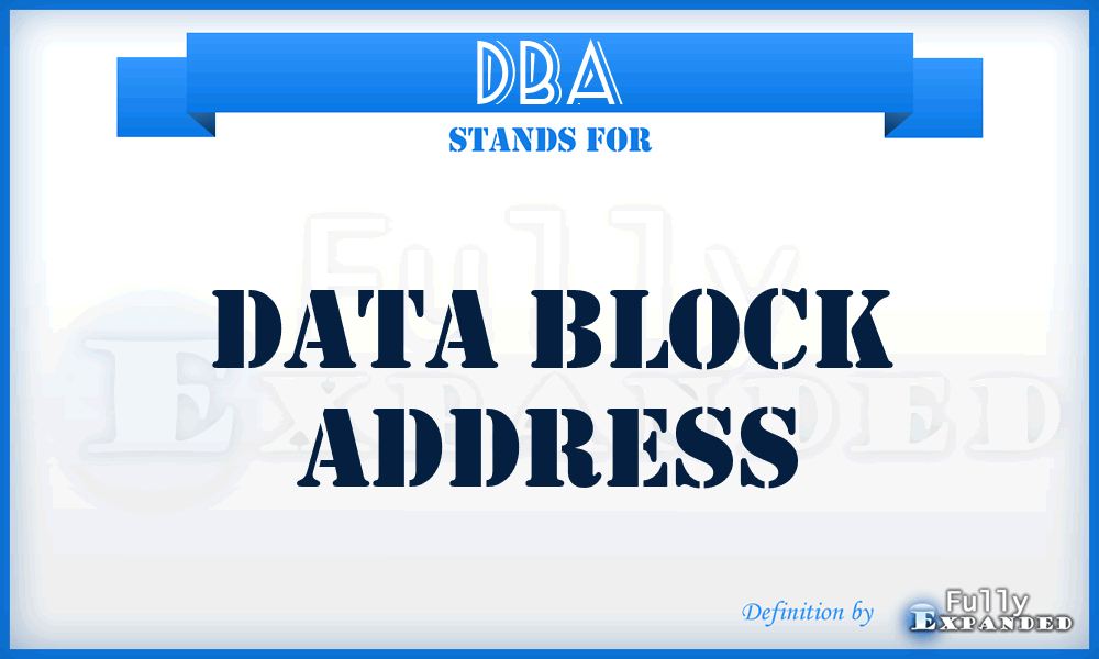 DBA - Data Block Address
