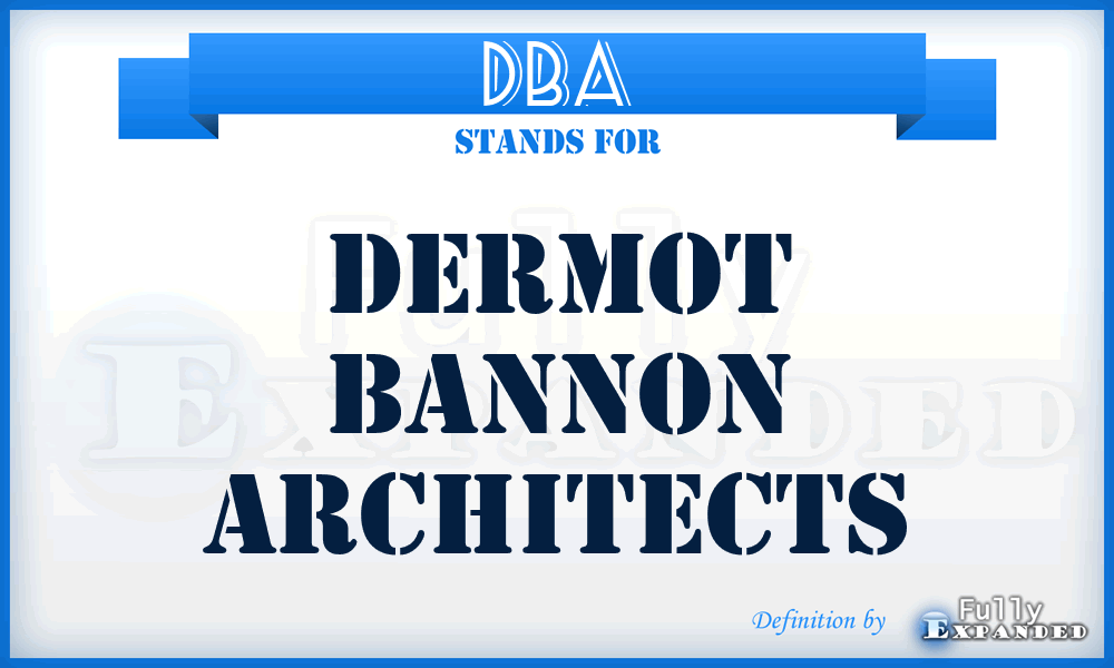 DBA - Dermot Bannon Architects