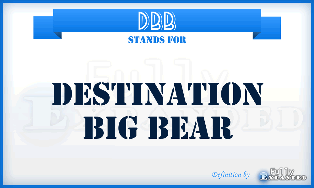 DBB - Destination Big Bear