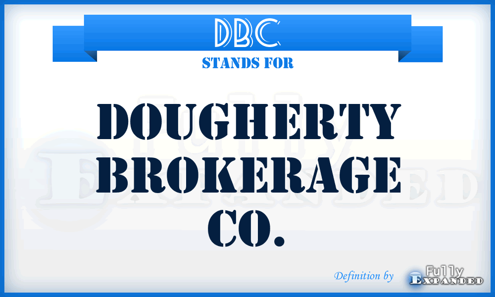 DBC - Dougherty Brokerage Co.