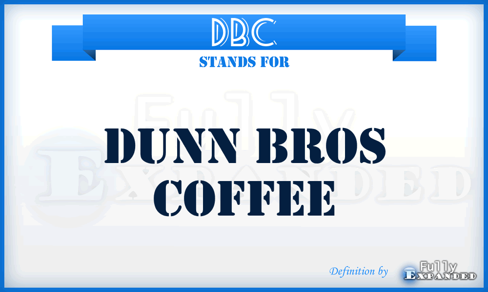 DBC - Dunn Bros Coffee