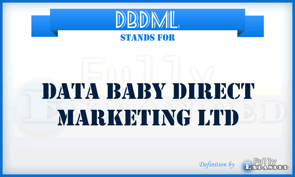 DBDML - Data Baby Direct Marketing Ltd