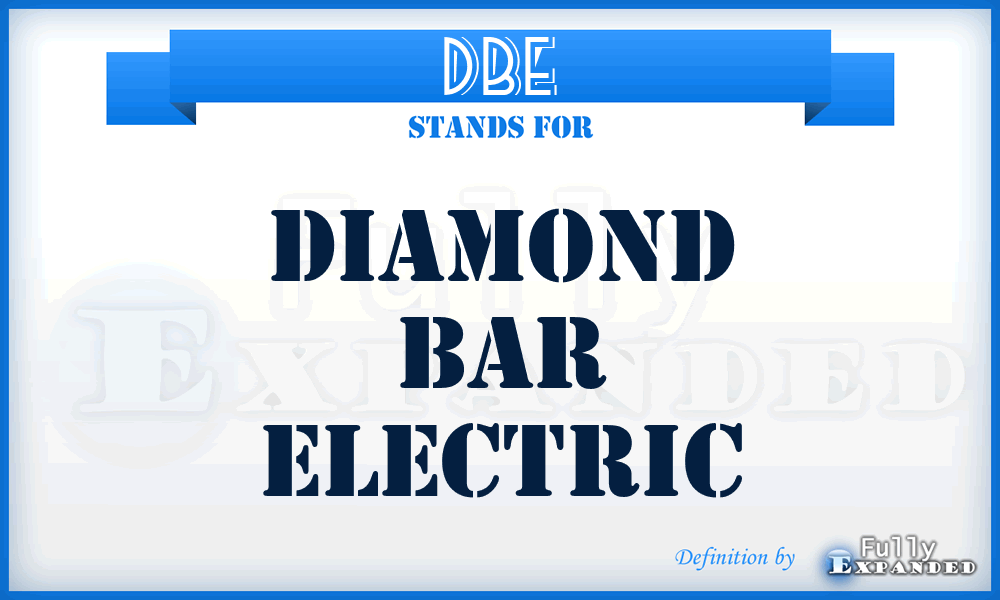 DBE - Diamond Bar Electric