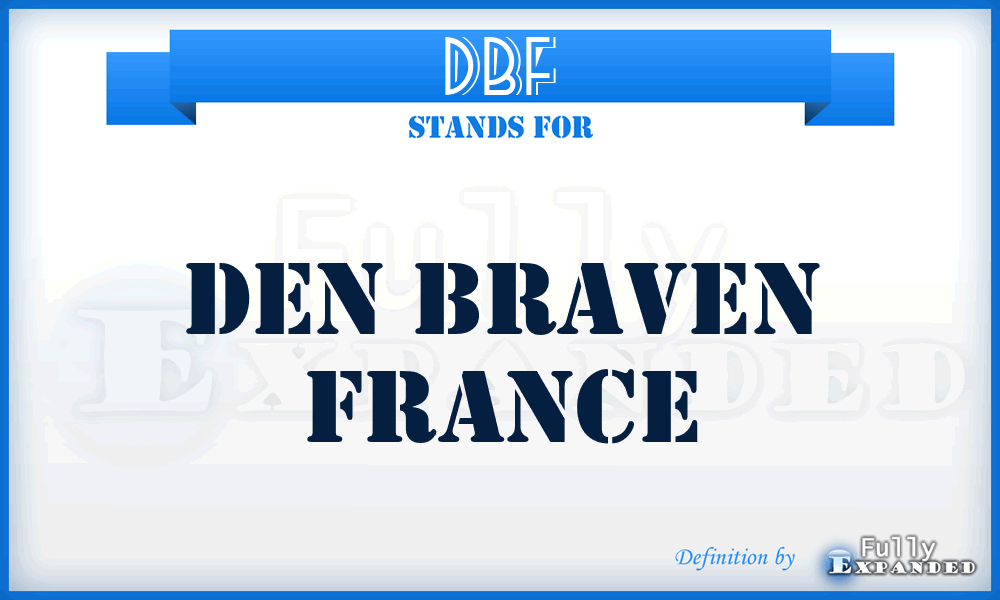 DBF - Den Braven France