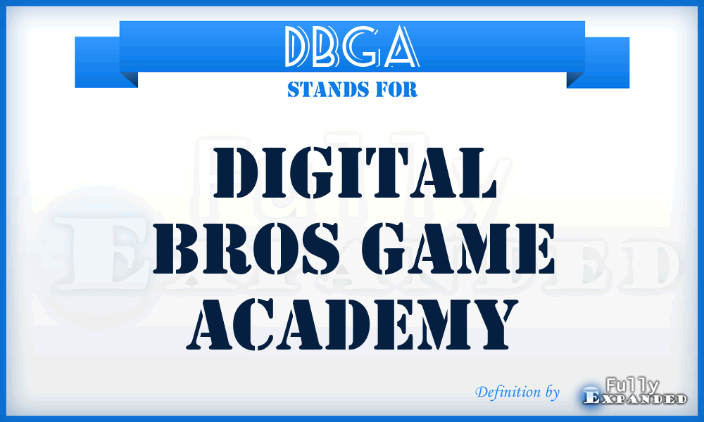 DBGA - Digital Bros Game Academy